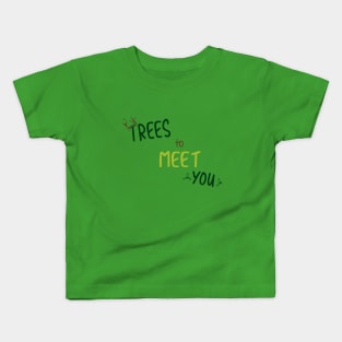 Callum "Trees To Meet You" Kids T-Shirt